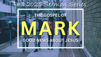 2025 Fall Gospel of Mark (PPT announcements)