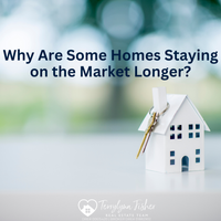 Why Are Some Homes Staying on the Market Longer 2026