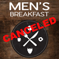 Men's Breakfast SQ Canceled
